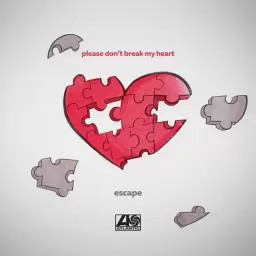 escape – Please don’t break my heart