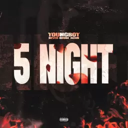 YoungBoy Never Broke Again – 5 Night