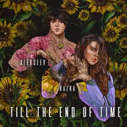 KAZKA – Till the End of Time
